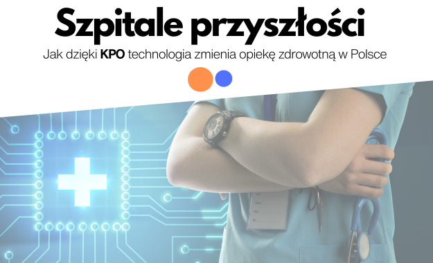Zdjecie newsa Technologiczna rewolucja w szpitalach dzięki środkom z KPO
